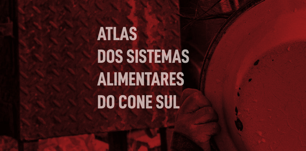 ATLAS DOS SISTEMAS ALIMENTARES DO CONE SUL